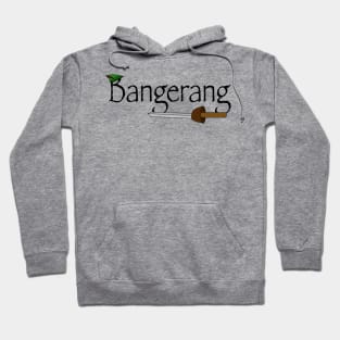 Bangerang! Hoodie